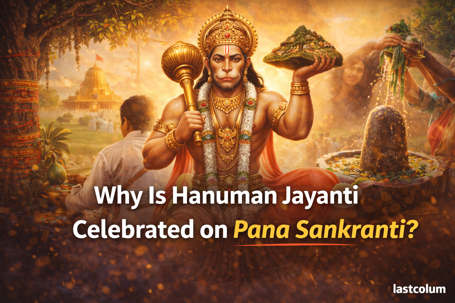 Hanuman Jayanti and Pana Sankranti celebration-lastcolumn